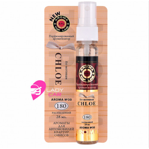 Ароматизатор спрей Aroma Top Line "Арома №30 Chloe eau de Parfum"